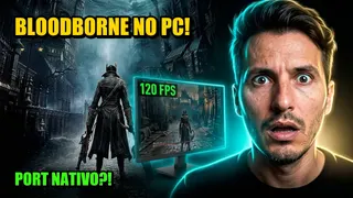 Bloodborne no PC com BBPort: Port Nativo ou Emulador? Entenda Tudo Sobre o Projeto