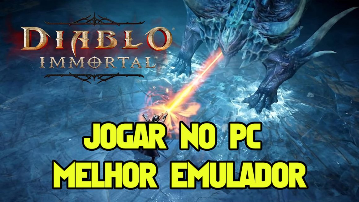 Melhor emulador para jogar Diablo Immortal no pc 60 fps