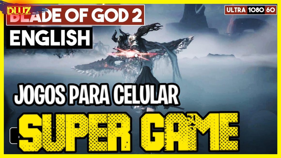 Blade of god 2 - jogos para celular