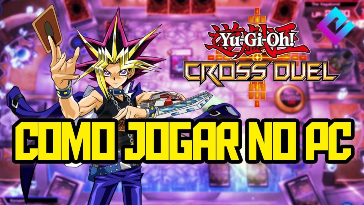 Como Jogar Yu Gi Oh Cross Duel No Pc Dluz Games