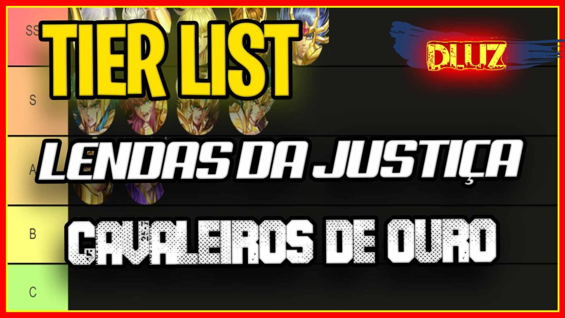 tier list cavaleiros de ouro legends of justice