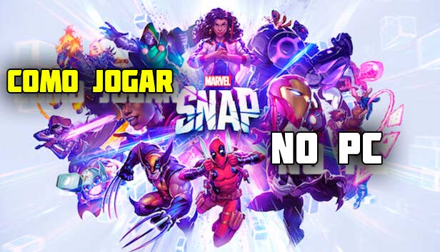 Como jogar Marvel Snap no pc 2022