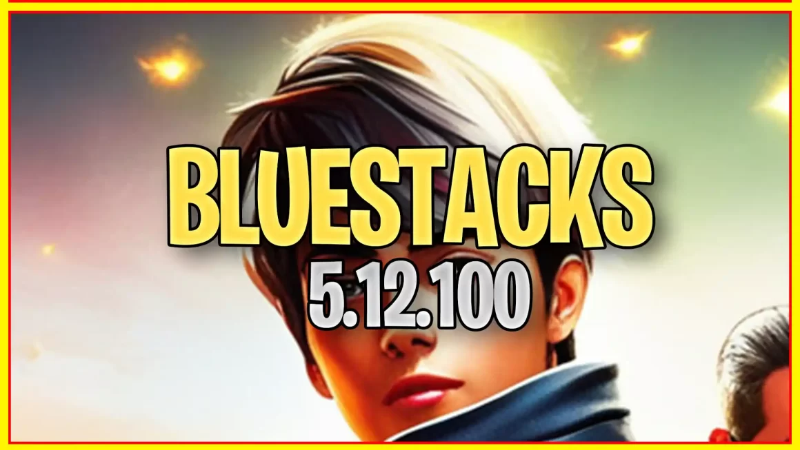 BlueStacks 5.12.100: Novidades e donwload