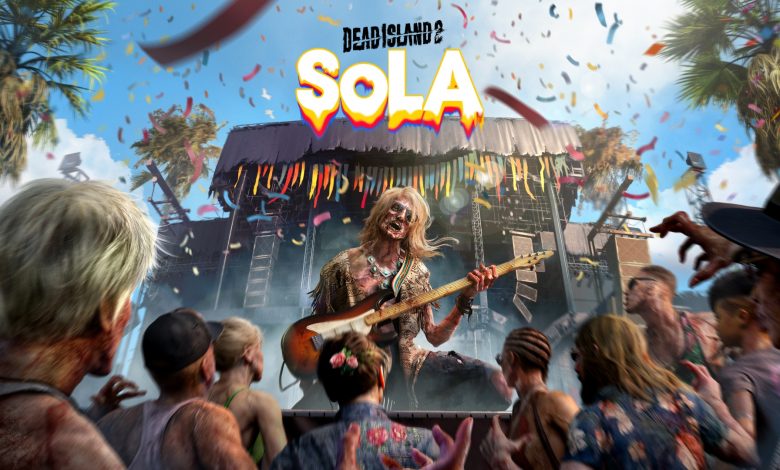 Dead Island 2 Sola Festival DLC is Coming April 17th