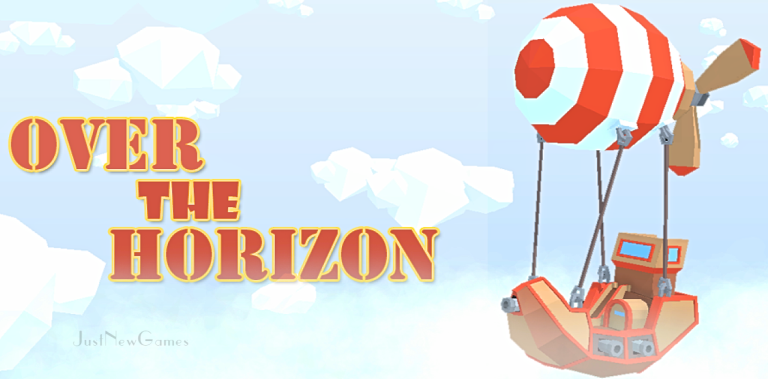 Over the horizon • Android & Ios New Games