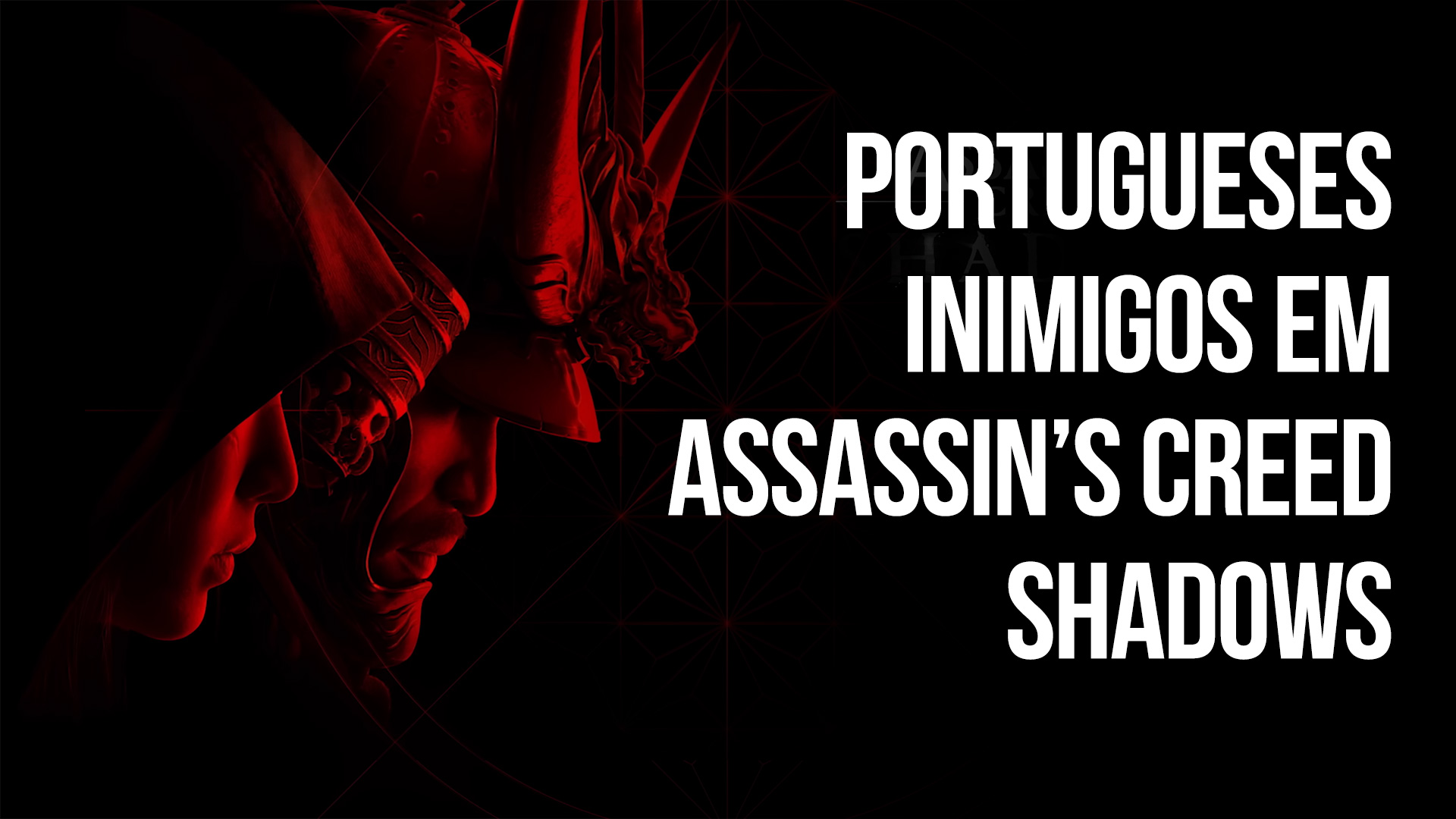 Diário Otaku – Portugueses inimigos em Assassin’s Creed Shadows