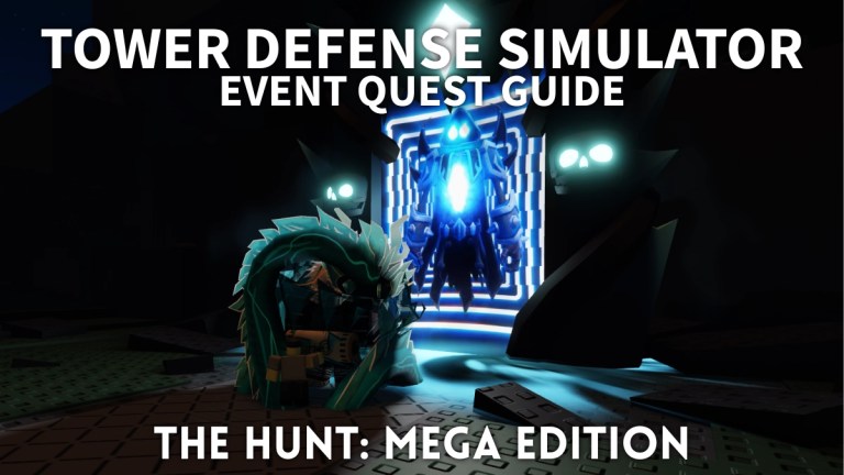 The Hunt Mega Edition Tower Defense Simulator Event Guide